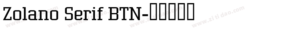 Zolano Serif BTN字体转换